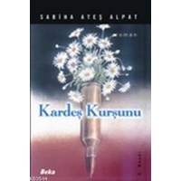 Kardeş Kurşunu (ISBN: 1000883103229)
