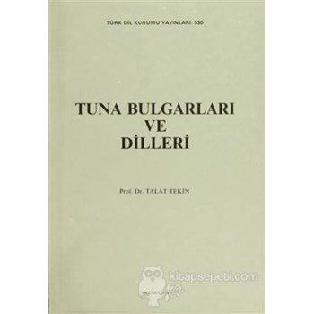 Tuna Bulgarları ve Dilleri - Talat Tekin 3990000012943