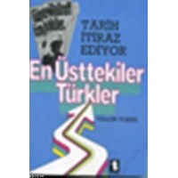 En Üsttekiler Türkler (ISBN: 9789754450560)