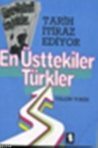 En Üsttekiler Türkler (ISBN: 9789754450560)