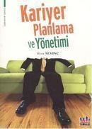 Kariyer Planlama ve Yönetimi (ISBN: 9786055512323)