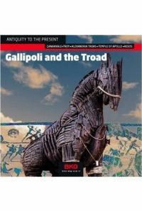 Antiquity to the Present: Gallipoli and the Troad (ISBN: 9786055495367)