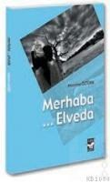 Merhaba. . . elveda (ISBN: 9789758525911)