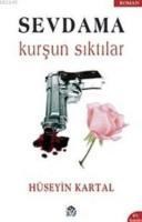 Sevdama Kurşun Sıktılar (ISBN: 9786353171000)
