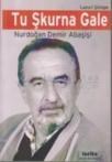 Tu Şkurna Gale (ISBN: 9786058789968)
