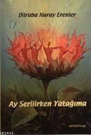 Ay Serilirken Yatağıma (ISBN: 9789944493635)