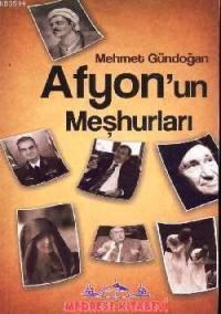 Afyon'un Meşhurları (ISBN: 9786056226243)