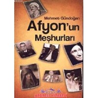 Afyon'un Meşhurları (ISBN: 9786056226243)
