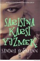 SARIŞINA KARŞI YÜZMEK (ISBN: 9789756326275)