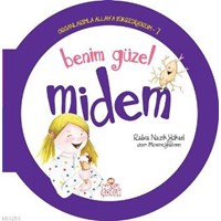 Organlarımla Allaha Şükrediyorum - 7 / Benim Güzel Midem (ISBN: 9786051622354)