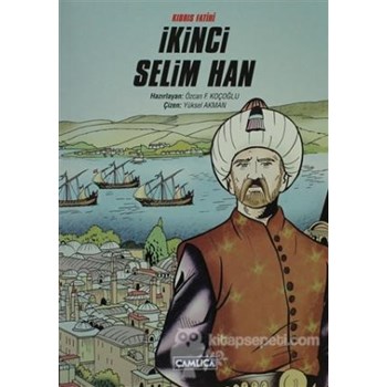 Kıbrıs Fatihi İkinci Selim Han (ISBN: 9786055331818)