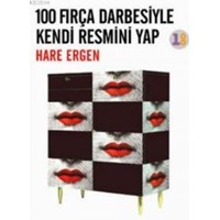 100 Fırça Darbesiyle Kendi Resmini Yap (ISBN: 9786055249069)