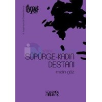 Süpürge-Kadın Destanı (ISBN: 9786054621514)