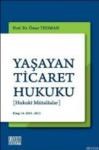 Yaşayan Ticaret Hukuku (ISBN: 9786055373757)