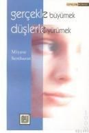 Gerçekle Büyümek Düşlerle Yürümek (ISBN: 9789755652559)
