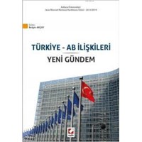 Türkiye ve AB İlişkileri ve Yeni Gündem (ISBN: 9789750230677)