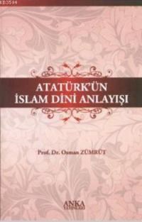 Atatürk\'ün Islam Dini Anlayışı (ISBN: 9789944963428)