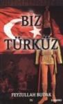 Biz Türküz (ISBN: 9786055579135)