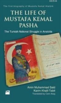 Life Of Mustafa Kemal Pasha (ISBN: 9786050909669)