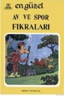 En Güzel Av ve Spor Fıkraları (ISBN: 9789756658611)