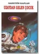 Uzaydan Gelen Çocuk (ISBN: 9789757766216)