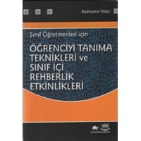 Öğrenciyi Tanıma Teknikleri ve Sınıf İçi Rehberlik Etkinlikleri (ISBN: 9789755917853)