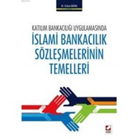 İslami Bankacılık Sözleşmelerinin Temelleri (ISBN: 9789750233661)