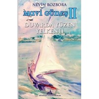 Mavi Güneş 2 - Duvarda Yüzel Yelkenli (ISBN: 9786055014452)