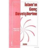 İslam'ın Genç Davetçilerine (ISBN: 1002370104019)