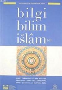 Bilgi Bilim ve İslam I-II (ISBN: 9789756794569) (ISBN: 9789756794569)