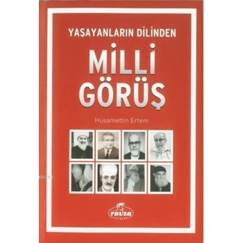 Yaşayanların Dilinden Milli Görüş (ISBN: 9786054411870)