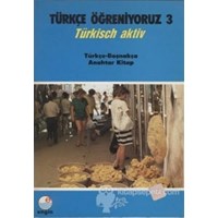 Türkçe Öğreniyoruz 3 - Türkçe-Boşnakça - Mehmet Hengirmen 3990000010814