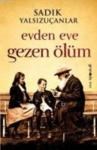 Evden Eve Gezen Ölüm (ISBN: 9786058702899)