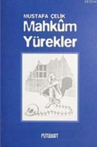 Mahkum Yürekler (ISBN: 3002640100069)
