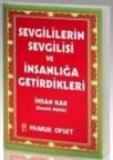 Sevgililerin Sevgilisi ve Insanlığa Getirdikleri (ISBN: 9786054496617)