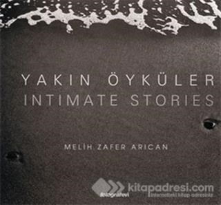 Yakın Öyküler Fotograf Albümü-Melih Zafer Arıcan (ISBN: 9799759808944)