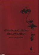Gitmeler Üzerine Bir Sonbahar (ISBN: 9789894793571)