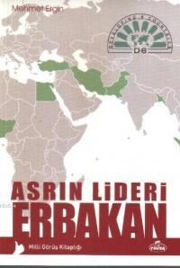 Asrın Lideri Erbakan (ISBN: 9786054818419)
