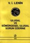 Ulusal ve Sömürgesel Ulusal Sorun Üzerine (ISBN: 9789757349716)