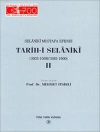 Selânikî Mustafa Efendi Tarih-i Selânikî (Cilt 2) (ISBN: 9789751611172)