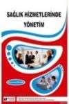 Sağlık Hizmetlerinde Yönetim (ISBN: 9786051221175)