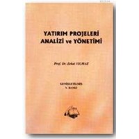 Yatırım Projeleri Analizi ve Yönetimi (ISBN: 9789759000811)