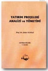 Yatırım Projeleri Analizi ve Yönetimi (ISBN: 9789759000811)