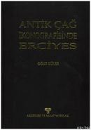 Antik Çağ Ikonografisinde Erciyes (ISBN: 9789757538271)
