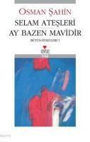 Selam Ateşleri Ay Bazen Mavidir (ISBN: 9789750710841)