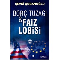 Borç Tuzağı ve Faiz Lobisi (ISBN: 9786055394684)
