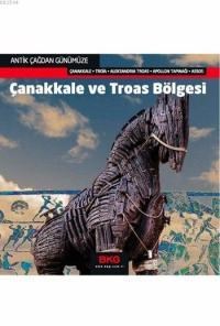 Antik Çağdan Günümüze: Çanakkale ve Troas Bölgesi (ISBN: 5500000472463)