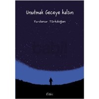 Unutmak Geceye Kalsın (ISBN: 9786055117443)