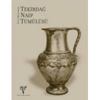 Tekirdağ Naip Tümülüsü (ISBN: 9789758070584)