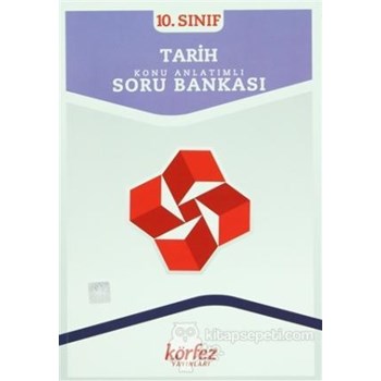 Körfez 10. Sınıf Tarih Konu Anlatımlı Soru Bankası (ISBN: 3990000007988)